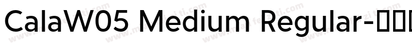 CalaW05 Medium Regular字体转换